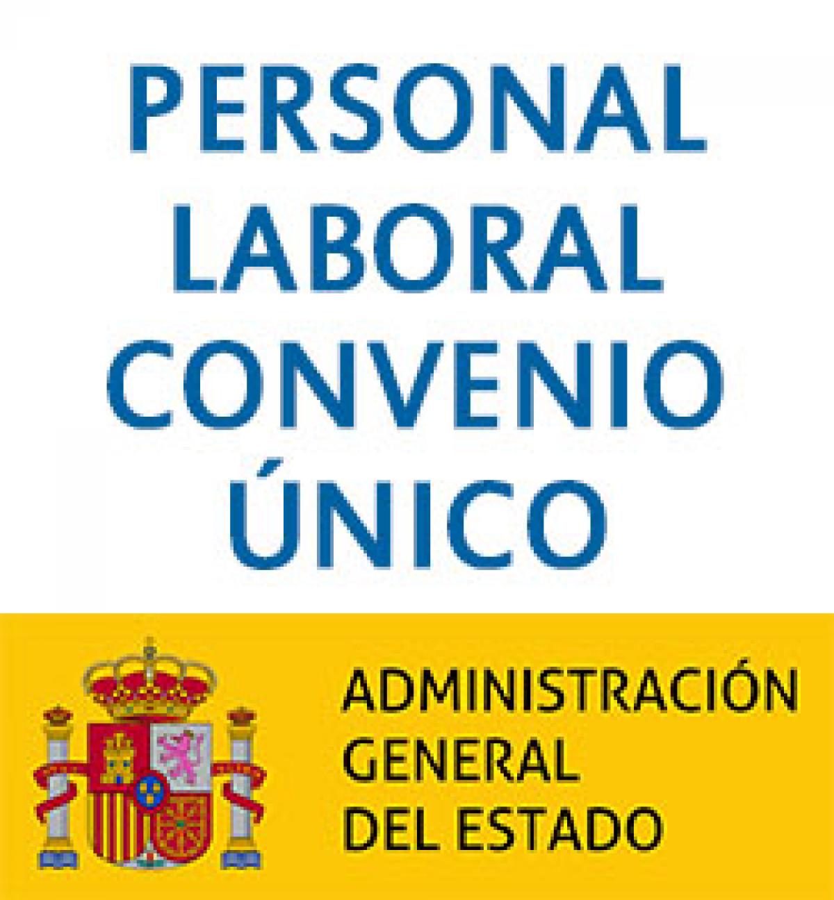 Personal Laboral Convenio Unico Administracin General del Estado